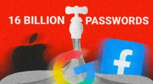 16 milliards de mots de passe volés, comment protéger vos comptes.